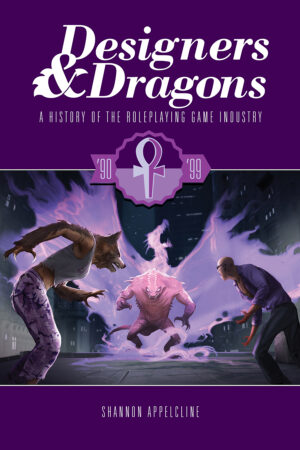 Designers & Dragons: The 90s [Book+Digital]