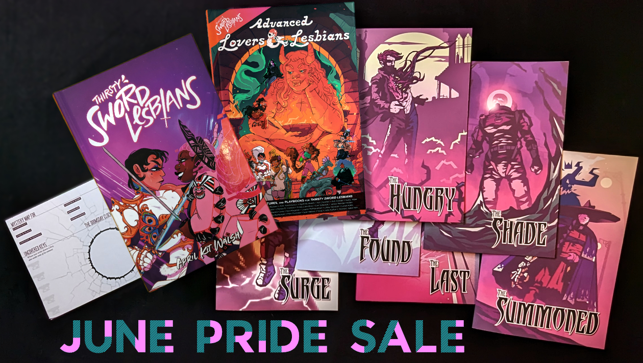 A photo of some of the various games and accessories available in our June Pride Sale: Thirsty Sword Lesbians, Advanced Lovers & Lesbians, plus the Playbook folios and Mystery Tracking Pad for Apocalypse Keys.